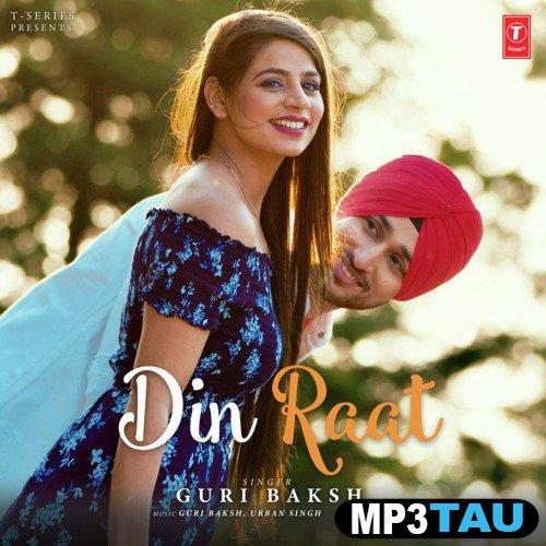 Din-Raat-- Guri Baksh mp3 song lyrics